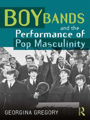 cover image of Boy Bands and the Performance of Pop Masculinity